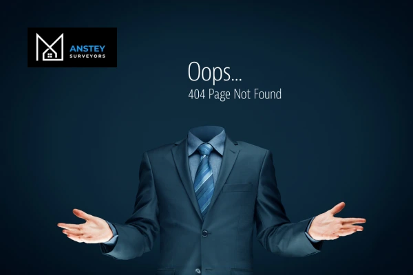 Error 404 - Anstey Surveyors Hamshire the page you are looking for is missing - call our team today! Hamshire